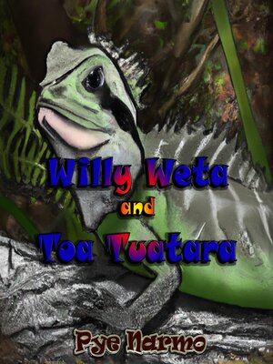 cover image of Willy Weta and Toa Tuatara